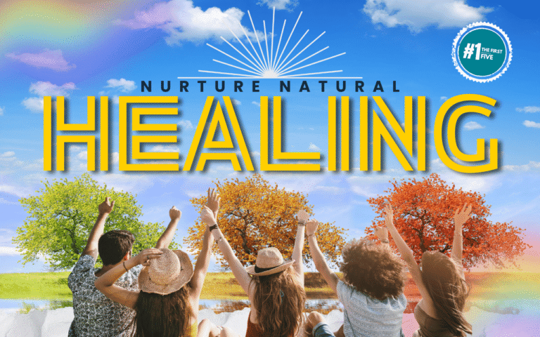 A vibrant image of six people sitting on grass near water with arms raised in joy, backed by three colorful seasonal trees and a bright sunburst, promoting the message "Nurture Natural Healing."